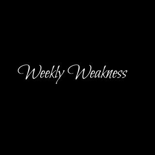 weeklyweakness